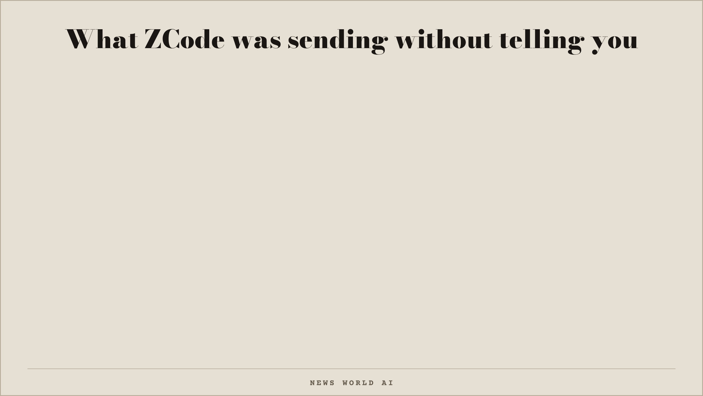 What ZCode was sending without telling you