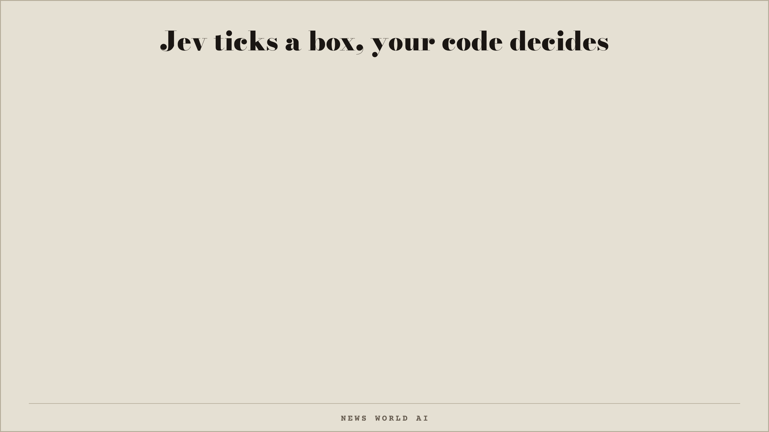 Jev ticks a box, your code decides