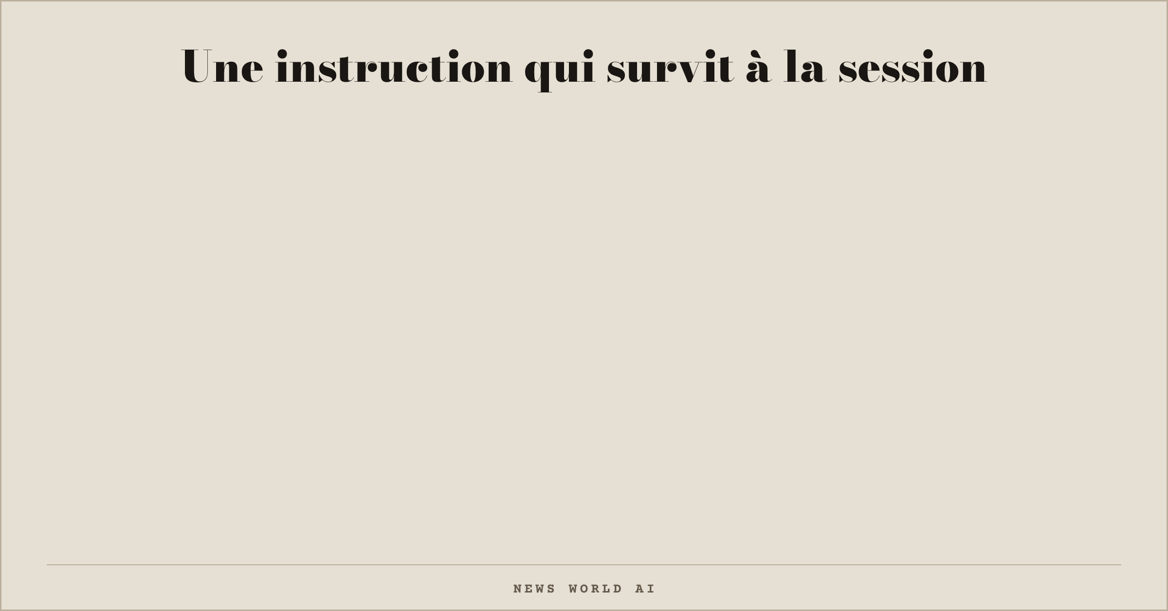 Une instruction qui survit à la session